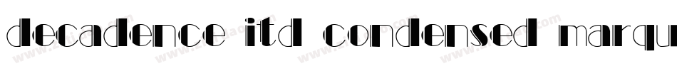 decadence itd condensed marquee字体转换